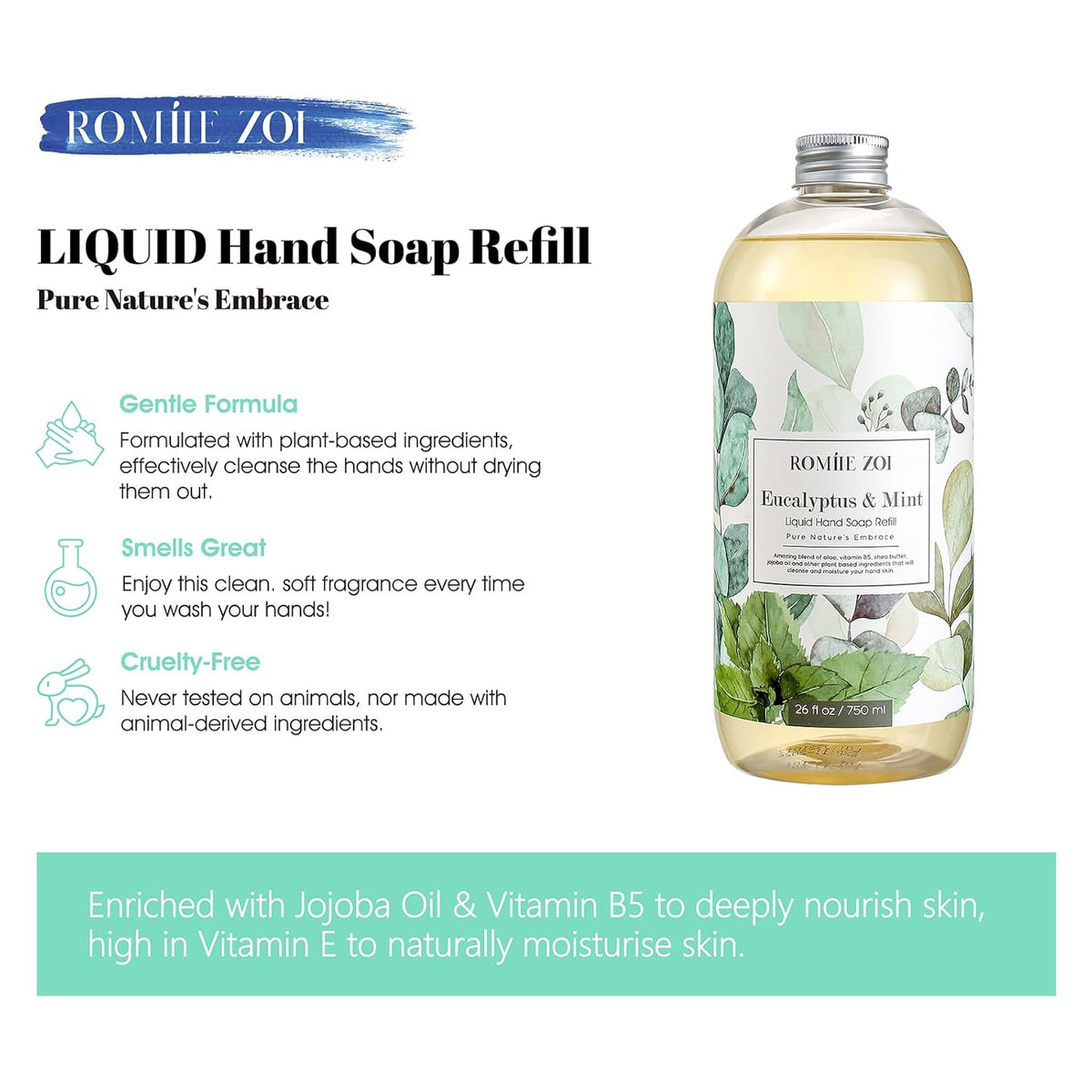 ROMIIE ZOI Liquid Hand Soap Refills, Eucalyptus & Mint, Gentle & Moisturizing Formula, 750 ML/ 26